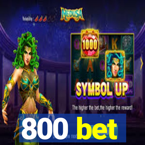 800 bet